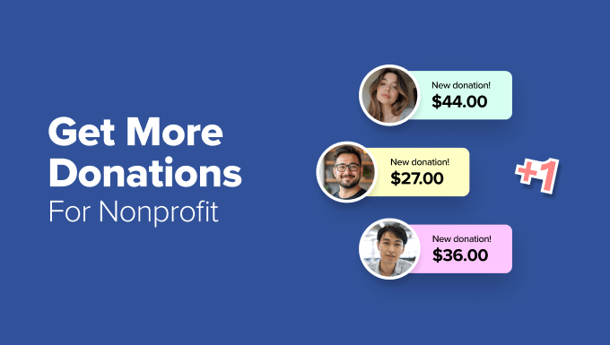 14 Ways I Get More Donations for My Nonprofit (I’ll Show You How)